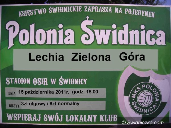 III-liga piłkarska: Polonia Świdnica – Lechia Zielona Góra – dopinguj biało–zielonych!