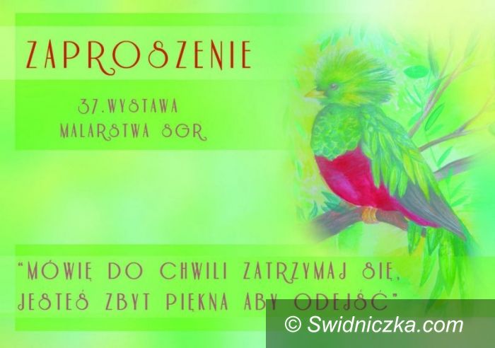 Świdnica: Mówię do chwili , zatrzymaj się– wystawa malarstwa Studium Grafiki Reklamowej
