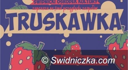 Świdnica: Truskawka także na dub'owo i koszykarsko