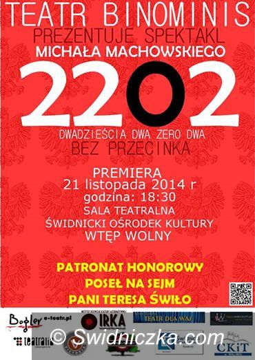 Świdnica: „2202: Dwadzieścia Dwa Zero Dwa Bez Przecinka”