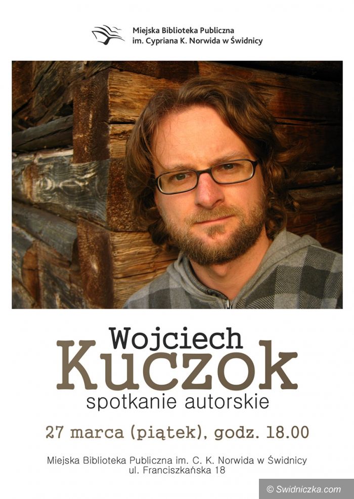 Świdnica: Spotkanie autorskie z Wojciechem Kuczokiem