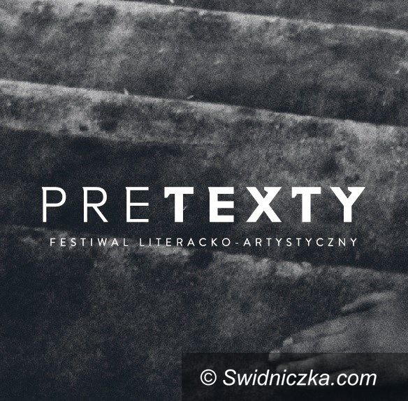 Świdnica/Region: Festiwal literacko–artystyczny „preTEXTY” w Świdnicy