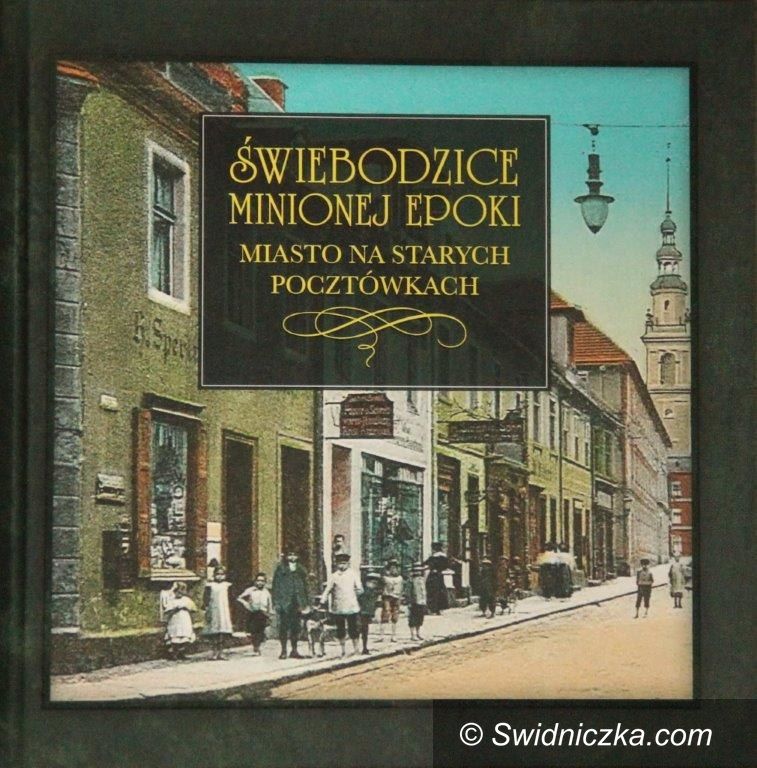 Świebodzice: Miasto na starych pocztówkach