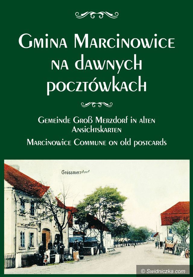 Marcinowice: Album „Gmina Marcinowice na dawnych pocztówkach” już gotowy
