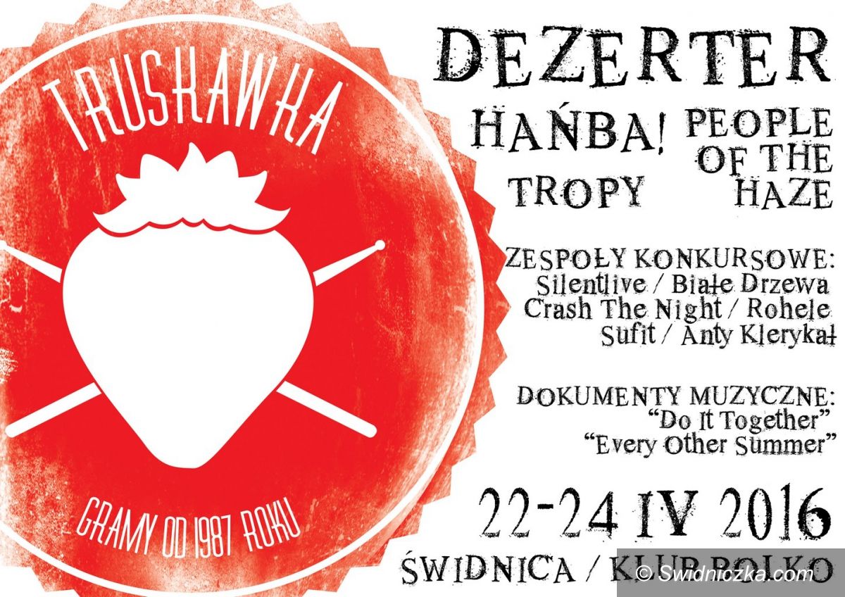 Świdnica: Dezerter i People of the Haze dołączają do świdnickiej Truskawki!
