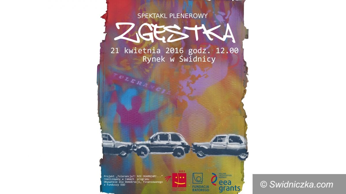 Świdnica: „Tolerancja?! NIE OGARNIAM!...”