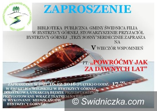 Bystrzyca Górna: Przed nami wieczór wspomnień