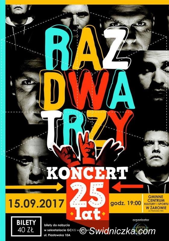 Żarów: Koncert Raz Dwa Trzy w Żarowie