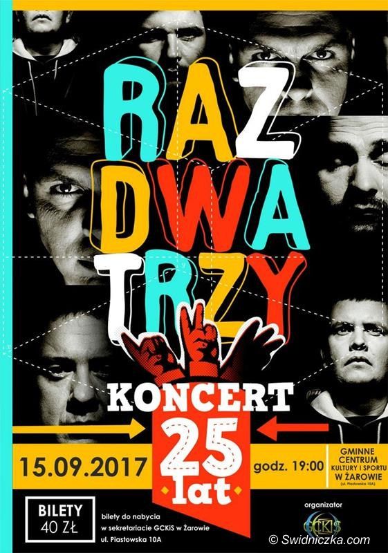 Żarów: Koncert Raz Dwa Trzy w Żarowie