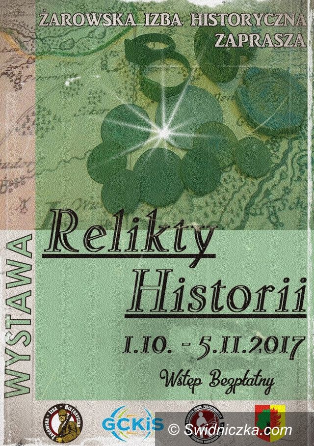 Żarów: Żarowska Izba Historyczna zaprasza na wystawę "Relikty Historii"