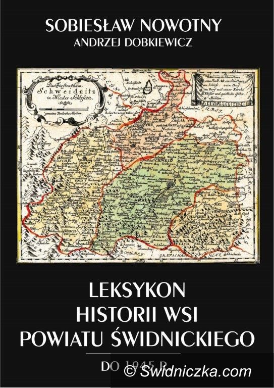 powiat świdnicki: Leksykon historii wsi powiatu świdnickiego do 1945 roku