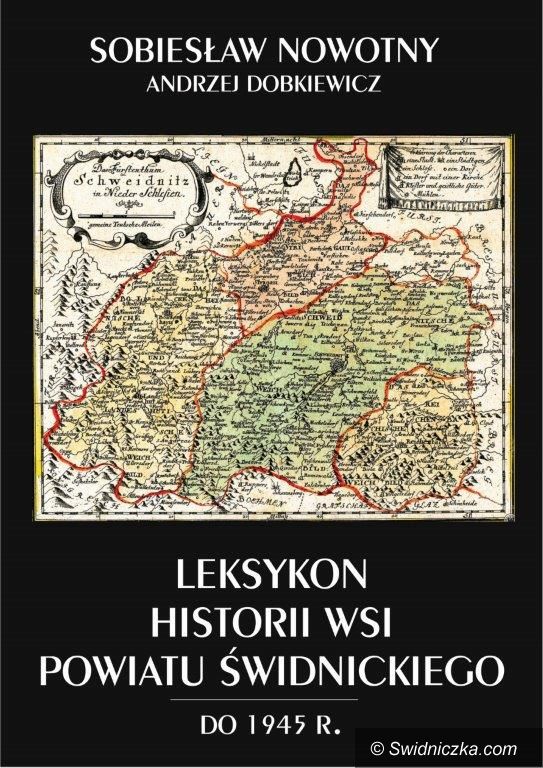 powiat świdnicki: Leksykon historii wsi powiatu świdnickiego do 1945 roku