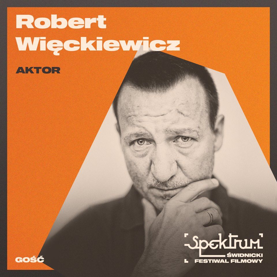 Świdnica: 4. Świdnicki Festiwal Filmowy SPEKTRUM. Robert Więckiewicz gościem