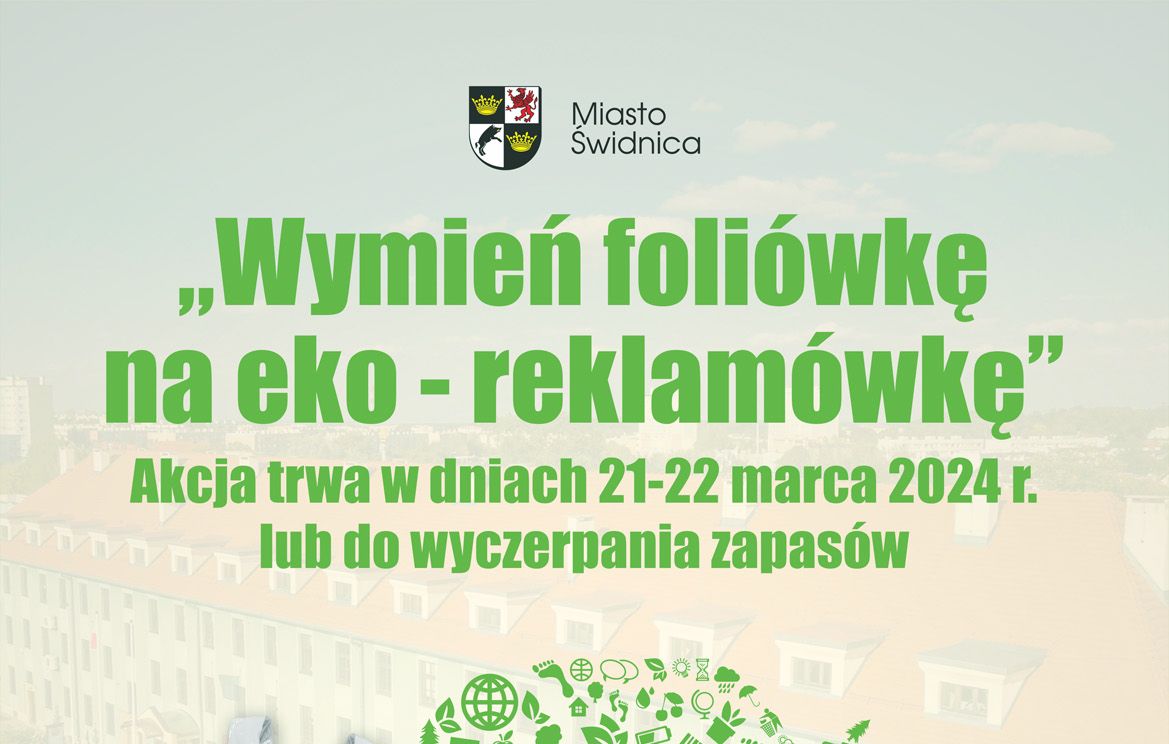 Świdnica: Wymień foliówkę na eko–reklamówkę